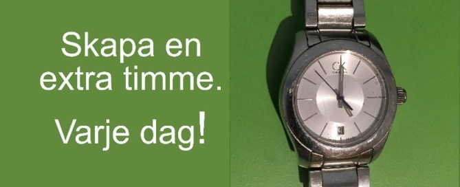 Skapa en extra timme varje dag!