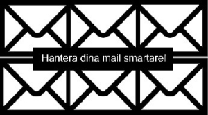 Hantera dina mail smartare