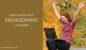 Varför känner så få engagemang i sitt arbete?