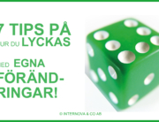7 tips på hur du lyckas med egna förändringar
