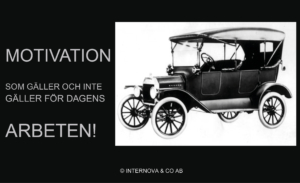 Motivation som gäller för dagens arbeten!