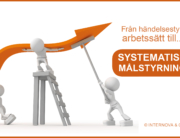 Från händelsestyrt arbetssätt till systematisk målstyrning - Internova
