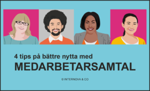 4 tips på bättre medarbetarsamtal - Internova