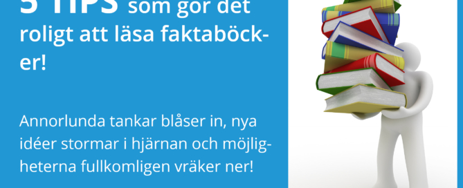 Fem tips som gör det roligare att läsa faktaböcker