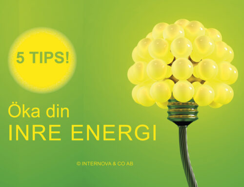 Fem tips på att öka din inre energi!